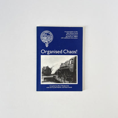 Organised Chaos Somerset & Dorset Joint Railway; Macdermott, Brian, Softcover, Book
