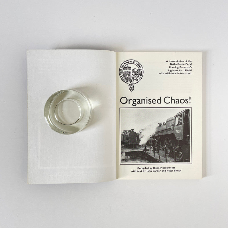 Organised Chaos Somerset & Dorset Joint Railway; Macdermott, Brian
