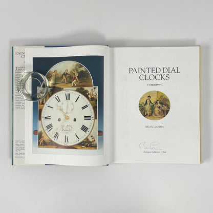 Painted Dial Clocks 1770-1870, Signed; Loomes, Brian