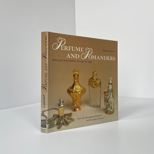 Perfume And Pomanders, Scent And Scent Bottles Through The Ages; Launert, Edmund