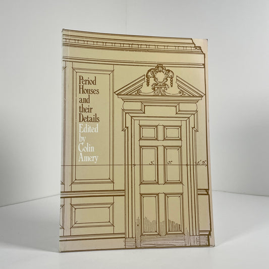 Period Houses And Their Details; Amery, Edited by Colin