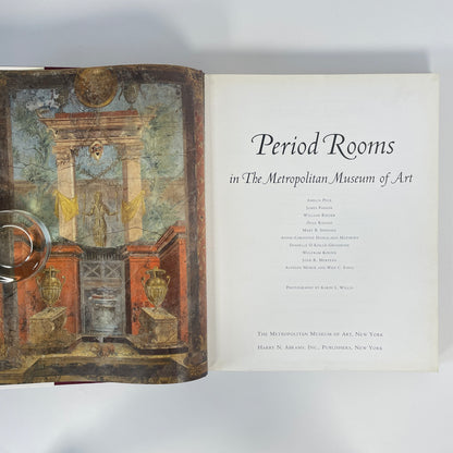 Period Rooms In The Metropolitan Museum Of Art; Peck, Amelia & Others