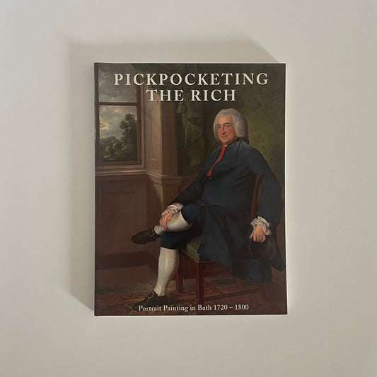 Pickpocketing The Rich Portrait Painting In Bath 1720-1800 Sloman Fawcett Soft cover Book