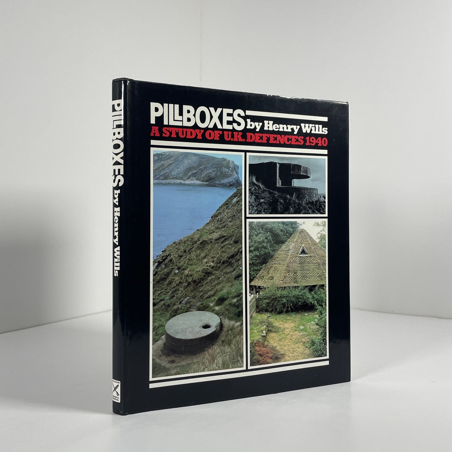 Pillboxes A Study Of UK Defences 1940; Wills, Henry