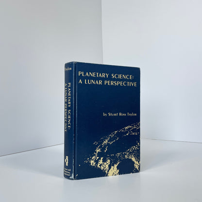 Planetary Science: A Lunar Perspective; Taylor, Stuart Ross