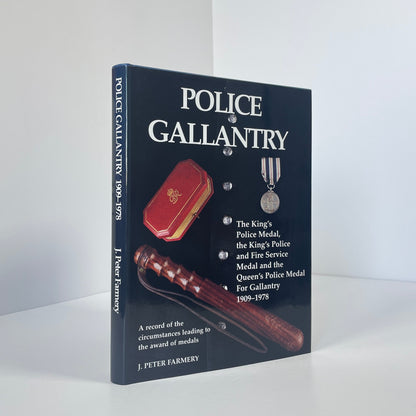 Police Gallantry 1909-1978; Farmery, J Peter