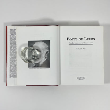 Potts Of Leeds Five Generations Of Clockmakers; Potts, Michael S