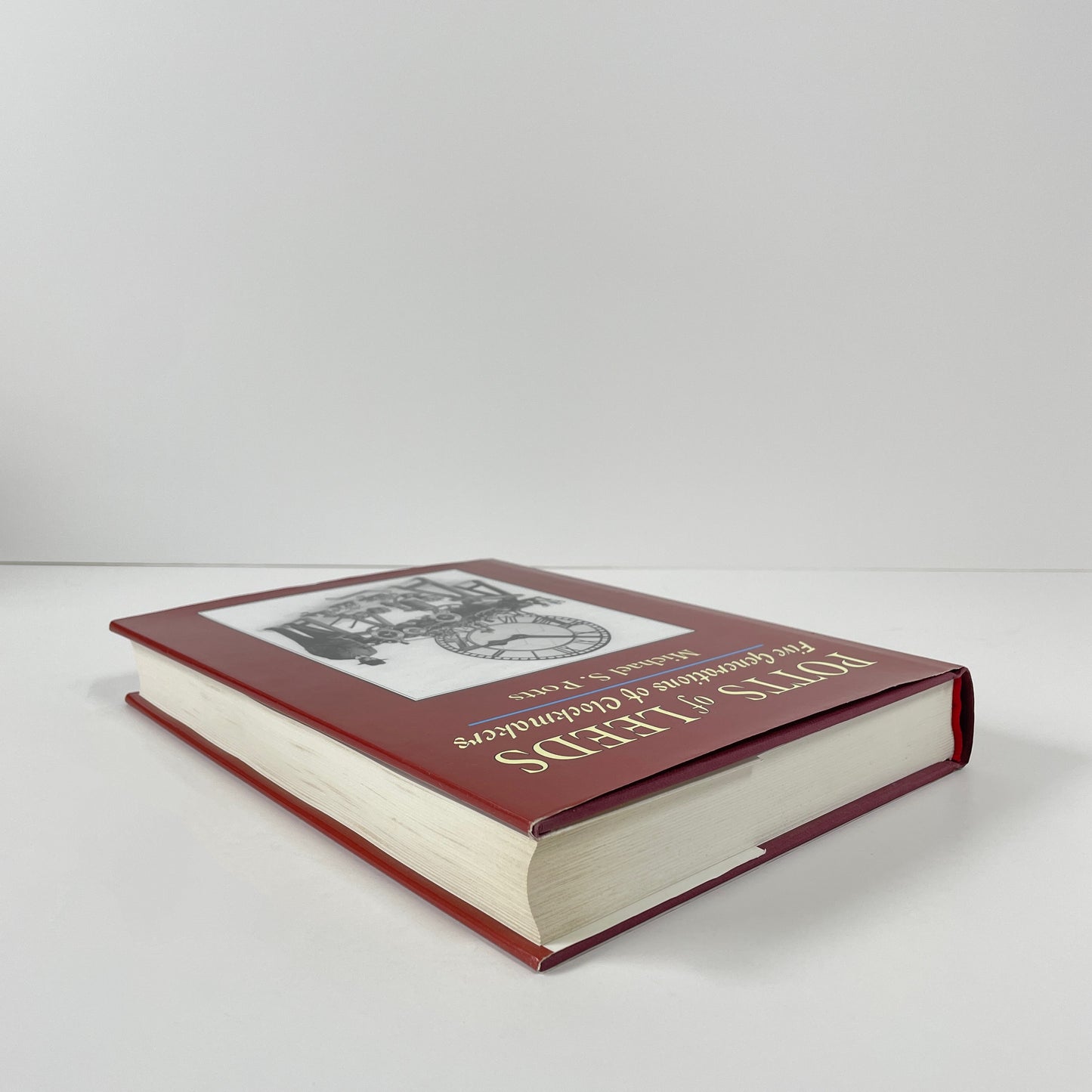 Potts Of Leeds Five Generations Of Clockmakers; Potts, Michael S