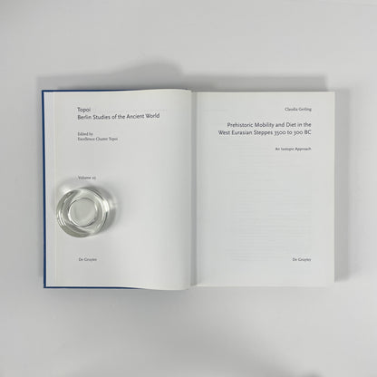Prehistoric Mobility And Diet In The West Eurasian Steppes 3500 To 300 BC, An Isotopic Approach; Gerling, Claudia