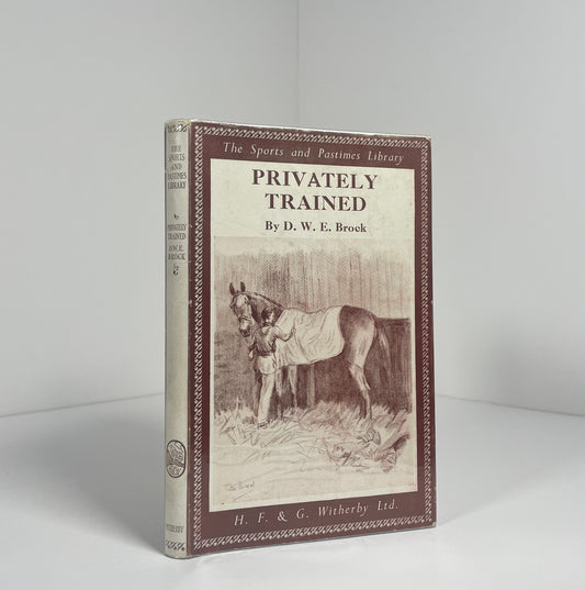 Privately Trained; Brock, D.W.E