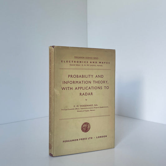 Probability And Information Theory With Applications To Radar Woodward P M Hardcover Book
