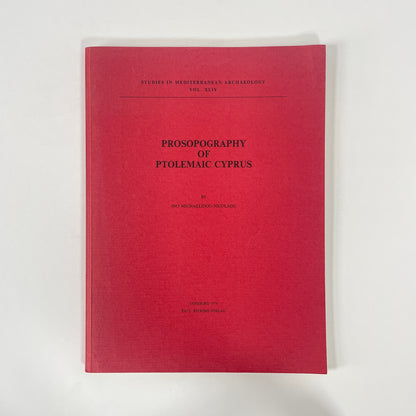 Prosopography Of Ptolemaic Cyprus, Studies In Mediterranean Archaeology Vol. XLIV; Michaelidou-Nicolaou, Ino
