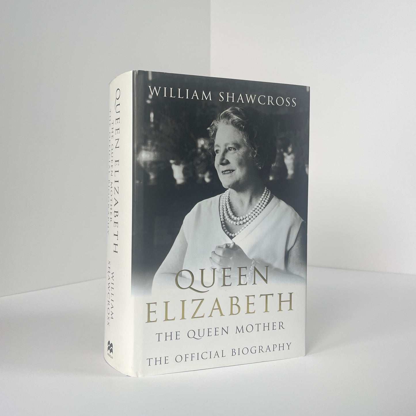 Queen Elizabeth The Queen Mother The Official Biography; Shawcross, William