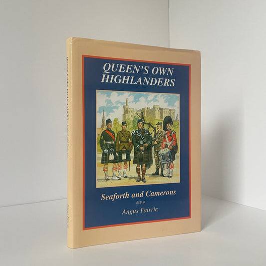 Queen's Own Highlanders Seaforth And Camerons Signed Fairrie Angus Hardcover Book