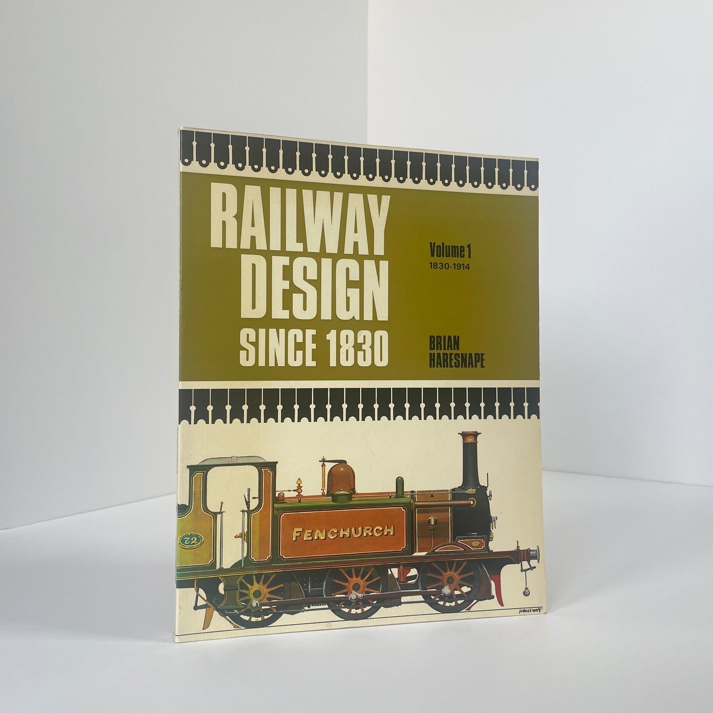 Railway Design Since 1830 Volume 1 1830-1914 & Volume 2 1914-1969 2 Vol Set; Haresnape, Brian
