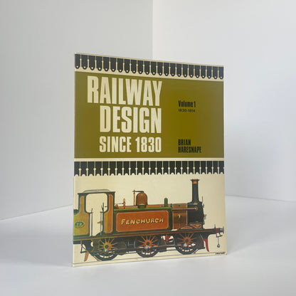 Railway Design Since 1830 Volume 1 1830-1914 & Volume 2 1914-1969 2 Vol Set; Haresnape, Brian