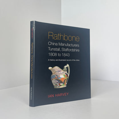 Rathbone, China Manufacturers Tunstall, Staffordshire 1808 to 1843; Harvey, Ian
