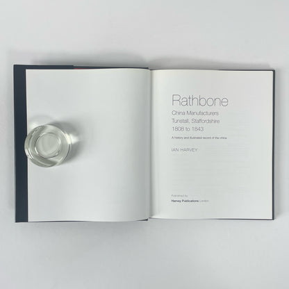 Rathbone, China Manufacturers Tunstall, Staffordshire 1808 to 1843; Harvey, Ian