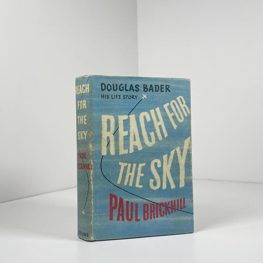 Reach For The Sky The Story Of Douglas Bader; Brickhill, Paul