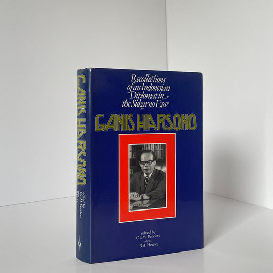 Recollections Of An Indonesian Diplomat In The Sukarno Era Ganis Harsono Hardcover Book