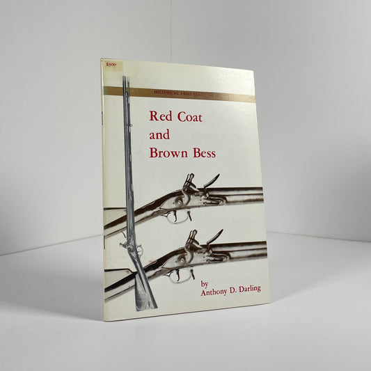 Red Coat And Brown Bess; Darling, Anthony