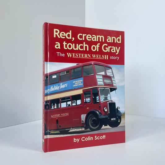 Red, Cream And A Touch Of Gray, The Western Welsh Story; Scott, Colin