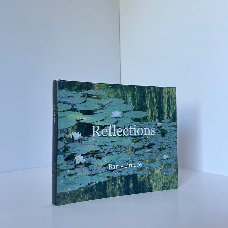 Reflections Travelling Through The Year With Camera And Notebook Preece Barry Hardcover Book