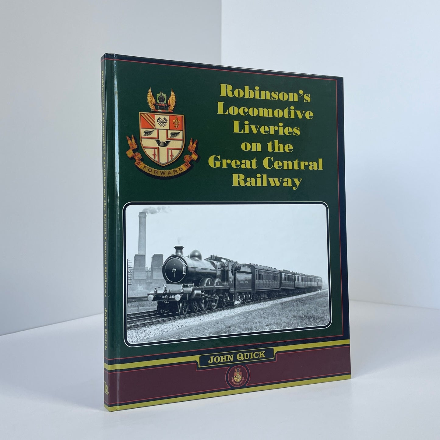 Robinson's Locomotive Liveries On The Great Central Railway; Quick, John