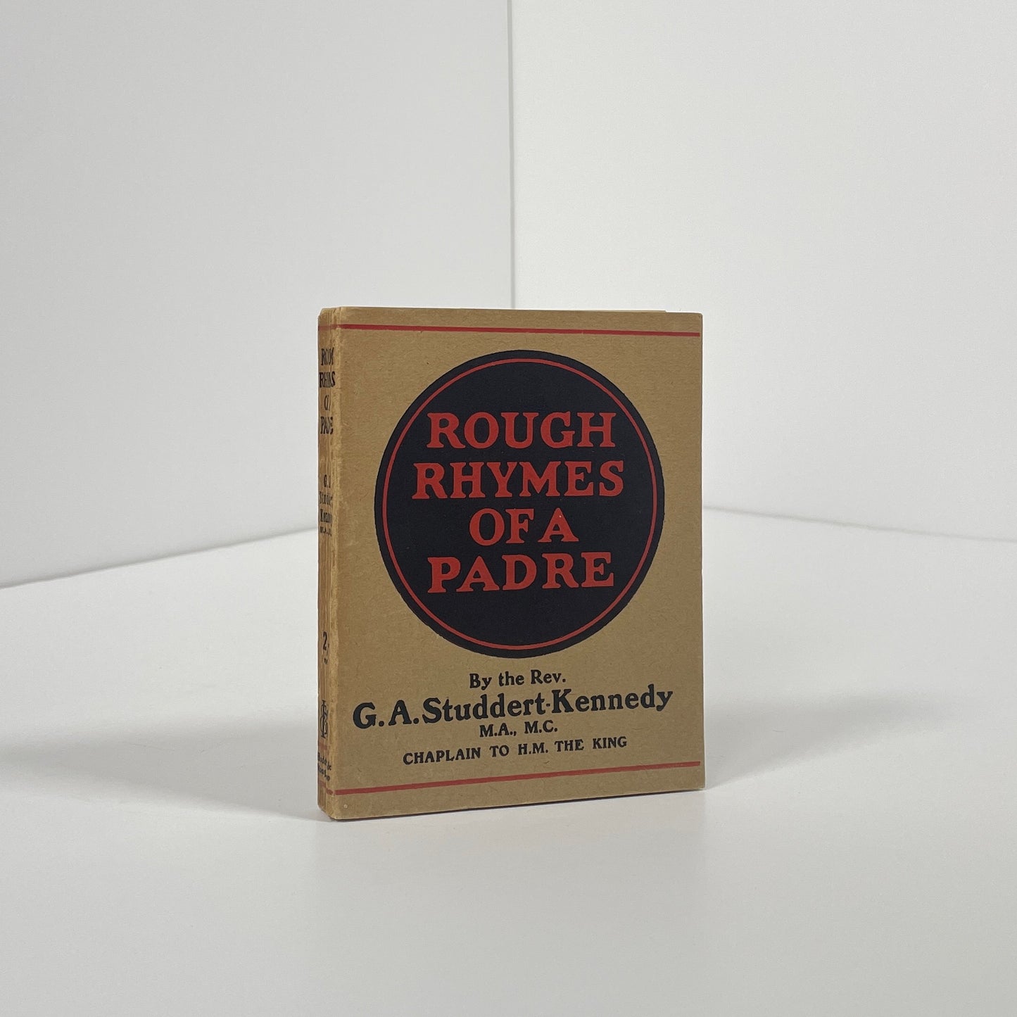 Rough Rhymes Of A Padre; Studdert Kennedy, G A