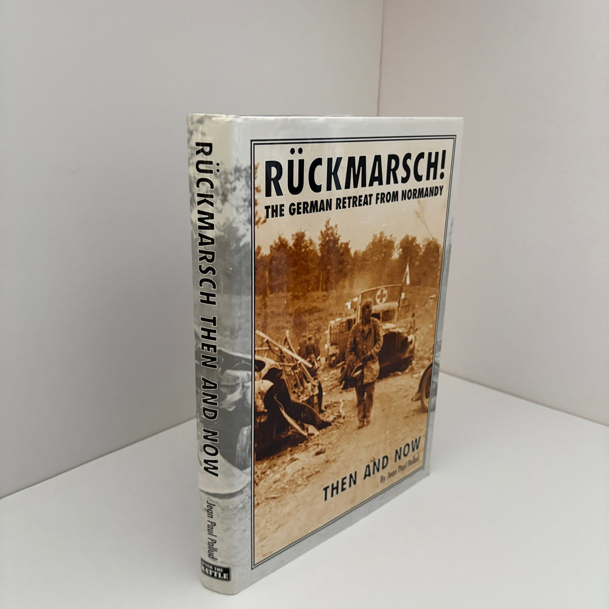 Ruckmarsch ! The German Retreat From Normandy; Pallud, Jean Paul