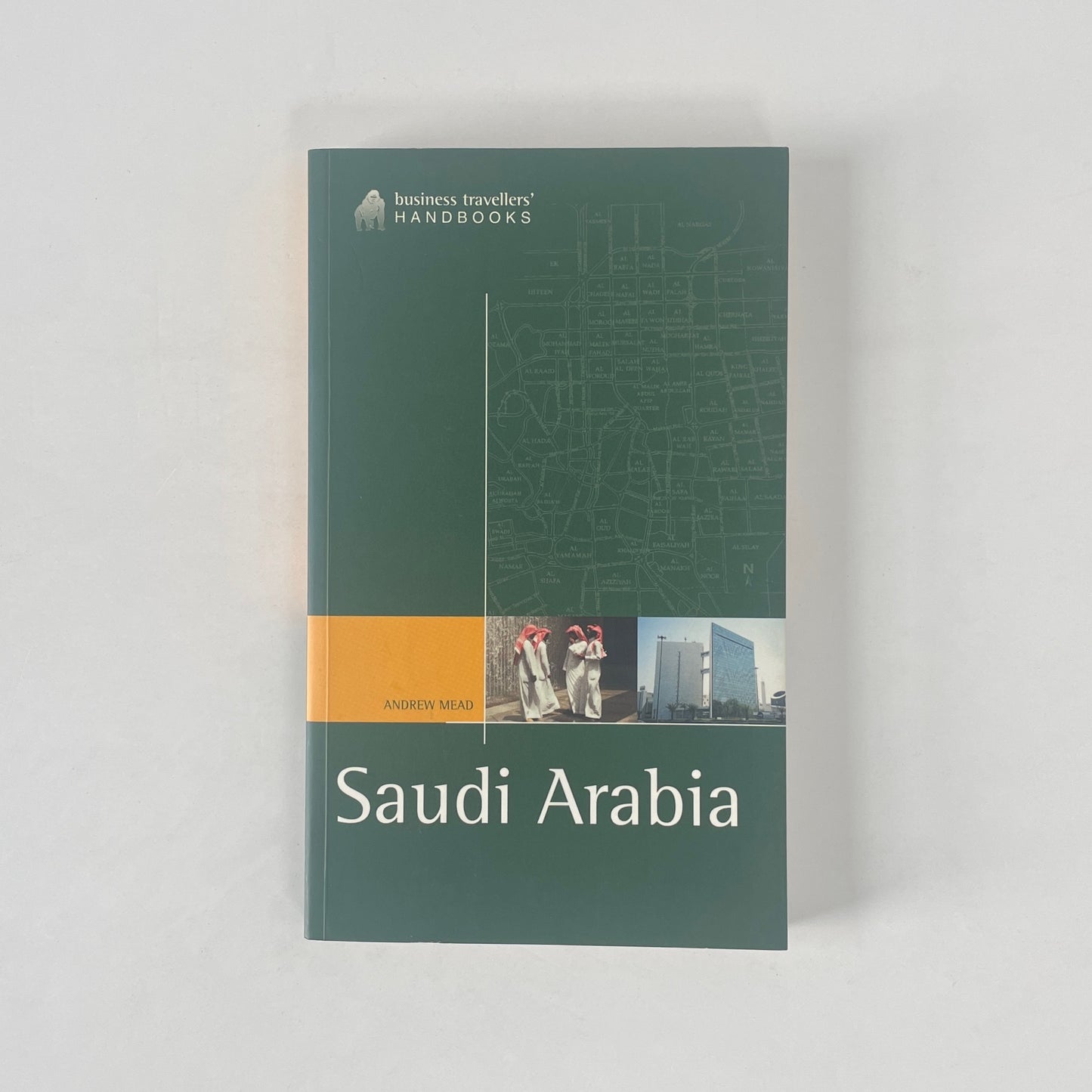 Saudi Arabia, Business Traveller's Handbooks; Mead, Andrew