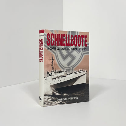 Schnellboote, A Complete Operational History; Paterson, Lawrence