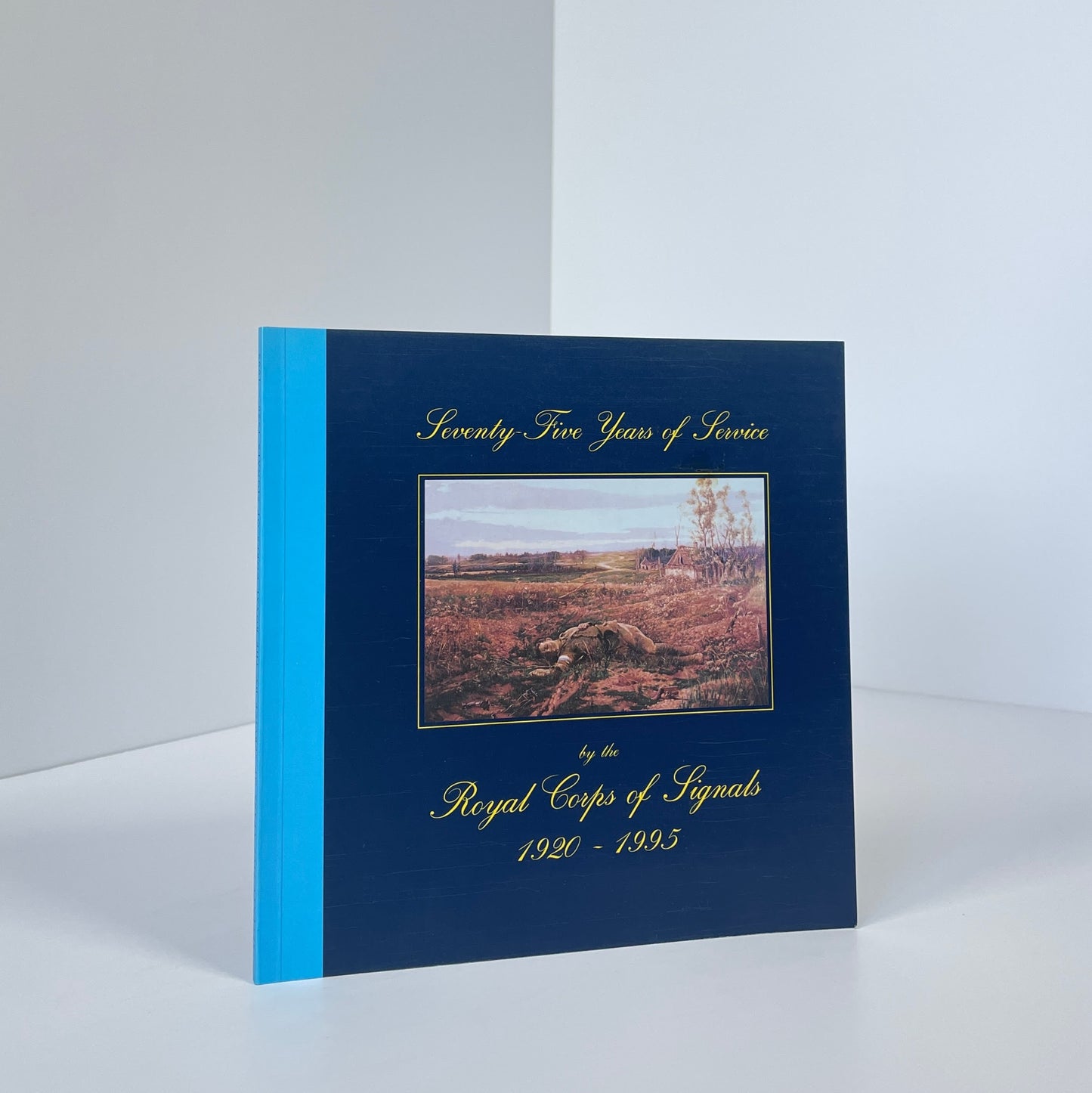 Seventy-Five Years Of Service, Royal Corps Of Signals 1920-1995; Thwaites, Dr Peter