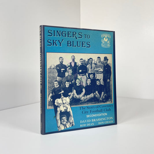 Singers To Sky Blues, Story Of Coventry Football Club; Brassington; Dean; Chalk