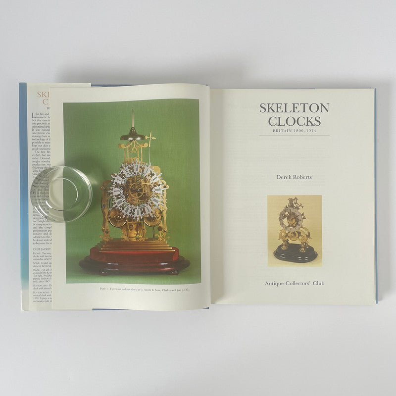 Skeleton Clocks, Britain 1800-1914; Roberts, Derek