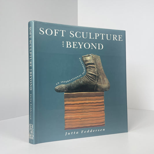 Soft Sculpture And Beyond An International Perspective; Feddersen, Jutta