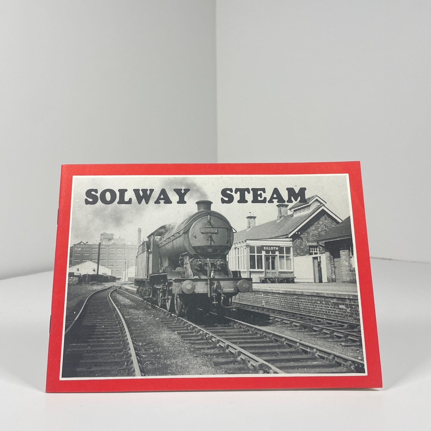Solway Steam The Story Of The Silloth And Port Carlisle Railways 1854 - 1964; White, Stephen