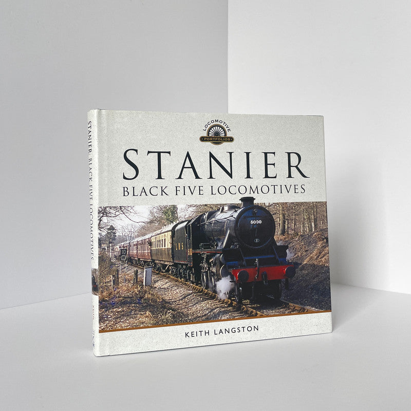 Stanier Black Five Locomotives; Langston, Keith, Hardcover, Book