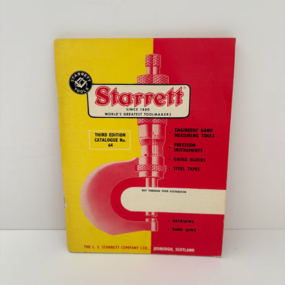 Starrett Since 1880 World's Greatest Toolmakers Trade Catalogue No 64 Jedburgh Scotland; Starrett Company Ltd