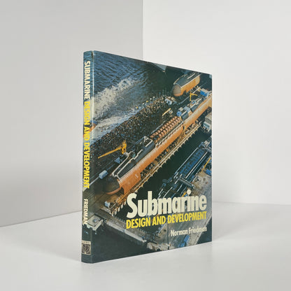 Submarine Design And Development; Friedman, Norman