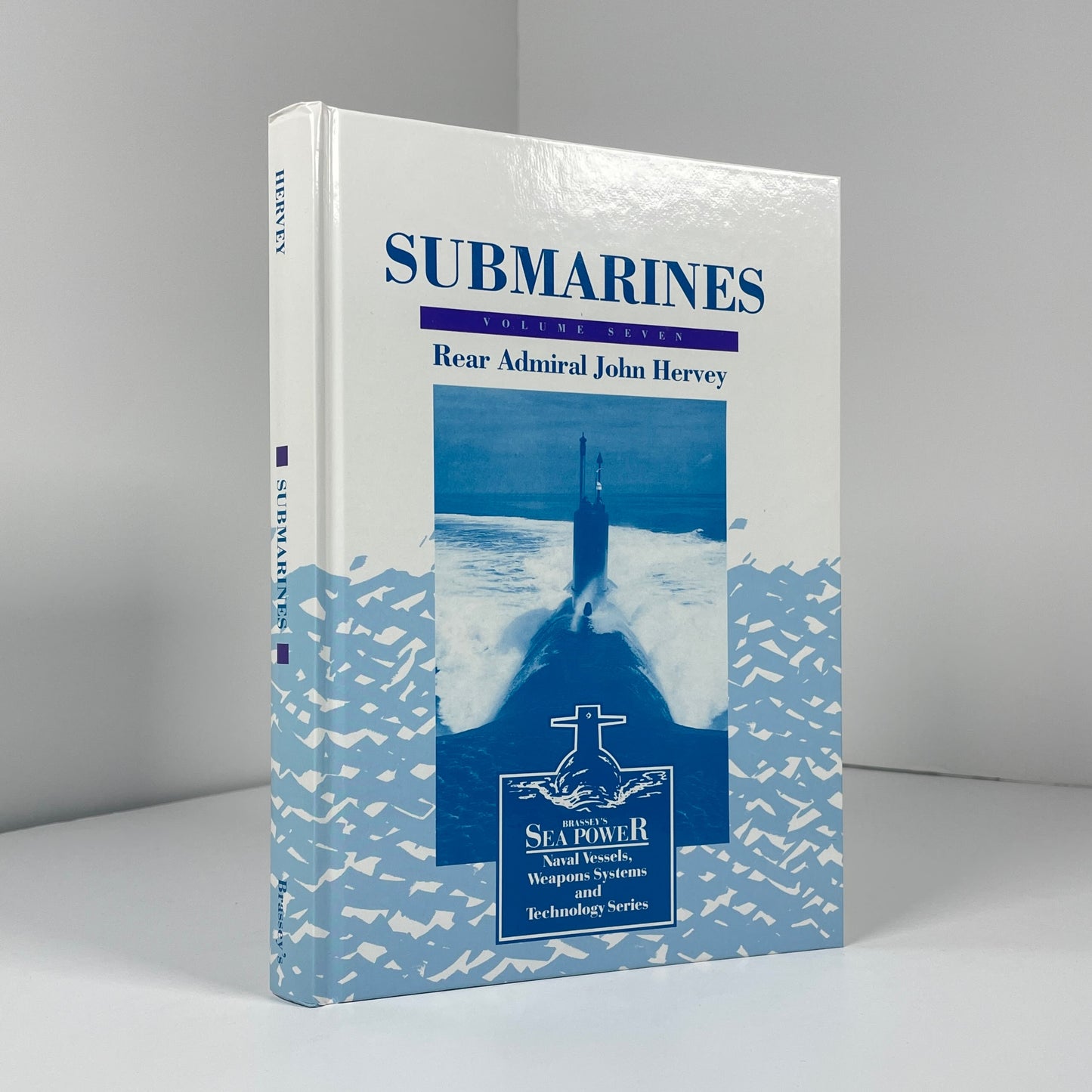 Submarines Volume Seven; Hervey, Rear Admiral John