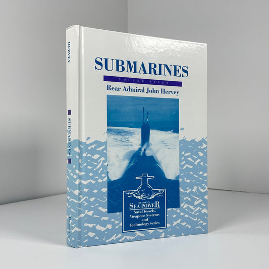 Submarines Volume Seven; Hervey, Rear Admiral John