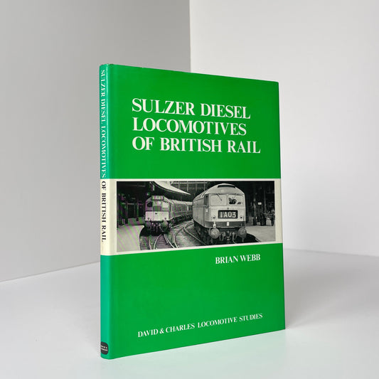 Sulzer Diesel Locomotives Of British Rail; Webb, Brian