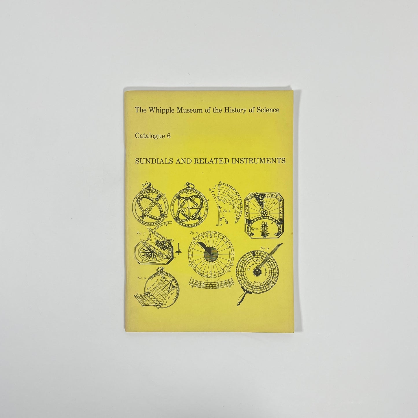 Sundials And Related Instruments, The Whipple Museum Of The History Of Science Catalogue 6; Bryden, David J