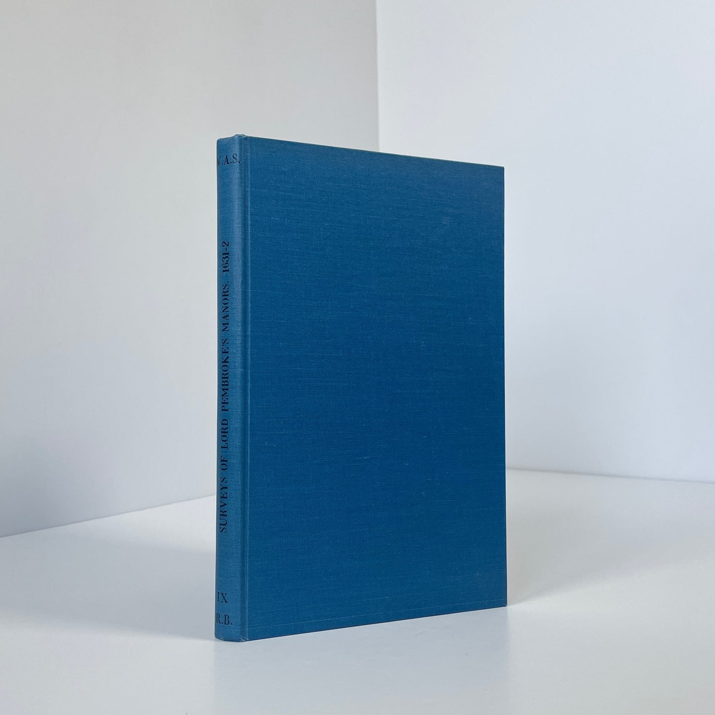 Surveys Of The Manors Of Philip, Earl Of Pembroke And Montgomery 1631-2; Kerridge, Eric