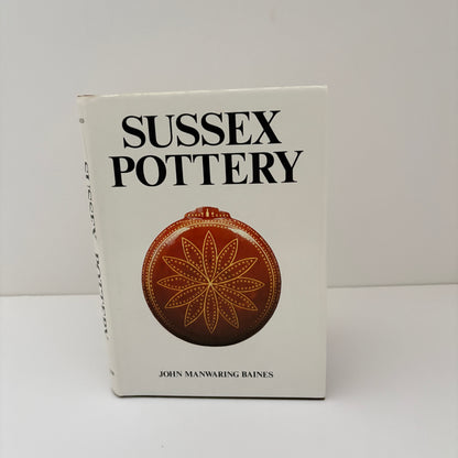 Sussex Pottery; Manwaring Baines, John