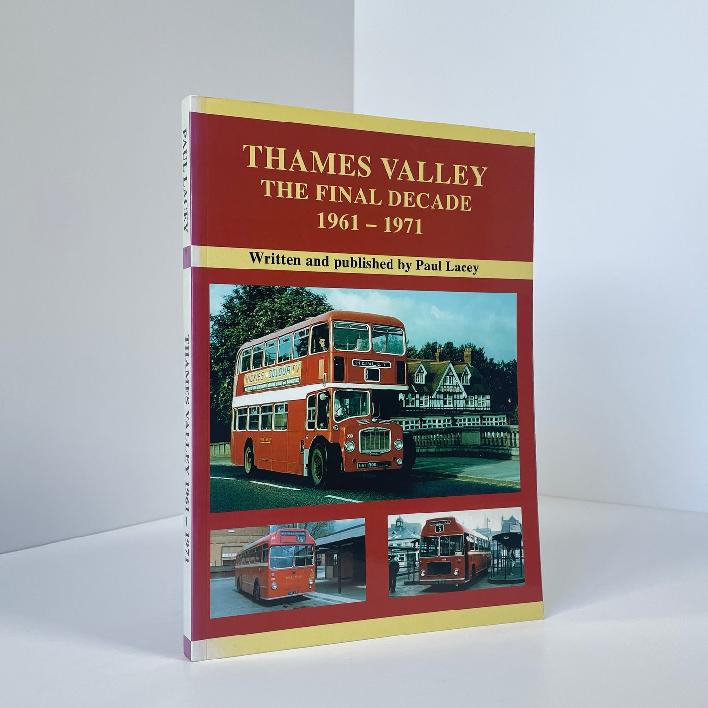 Thames Valley, The Final Decade 1961-1971; Lacey, Paul
