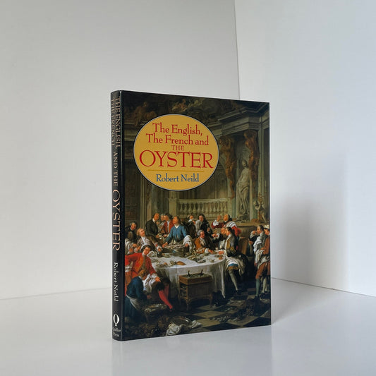 The English The French And The Oyster Neild Robert Hardcover Book