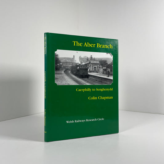 The Aber Branch Caerphilly To Senghenydd; Chapman, Colin