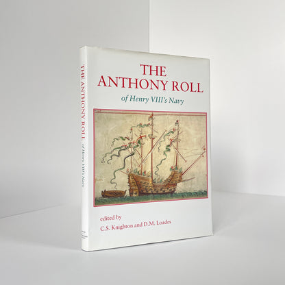 The Anthony Roll Of Henry VIII's Navy, Volume 2; Knighton, C S; Loades, D M